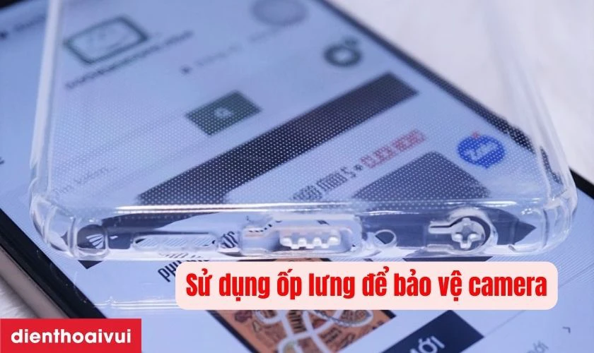Sử dụng ốp lưng bảo vệ