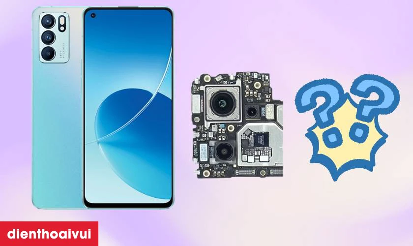 Thay camera sau Oppo Reno 6 5G ch&iacute;nh h&atilde;ng GENA l&agrave; g&igrave;?