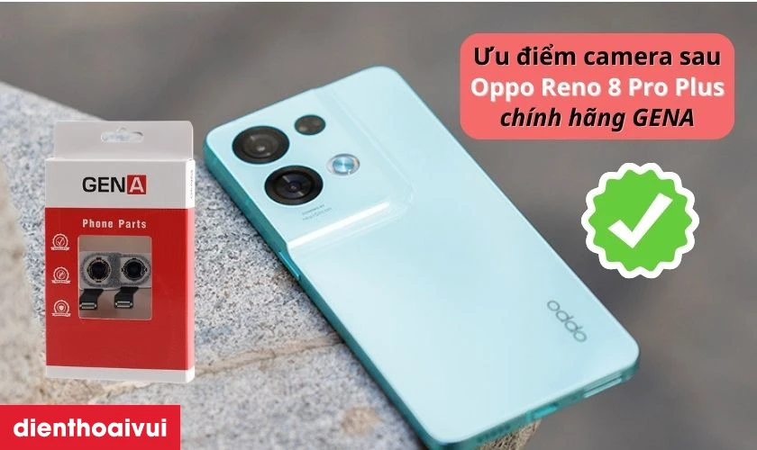 Ưu điểm khi thay camera sau OPPO