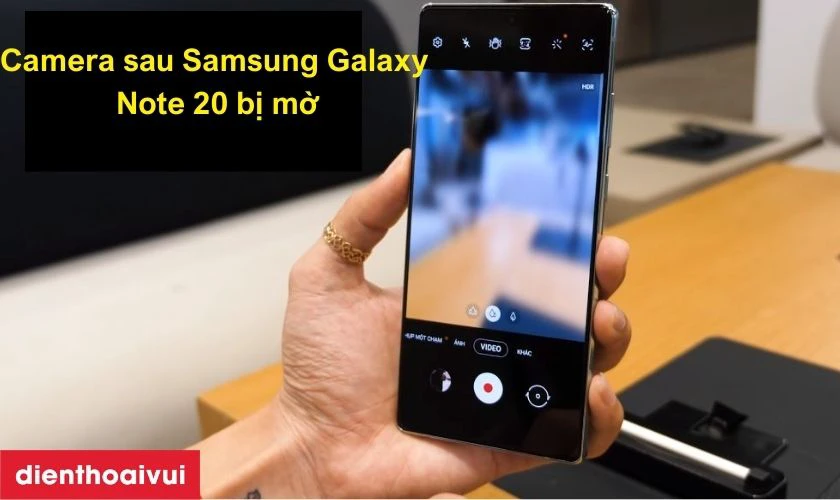 Khi nào bạn cần thay camera sau Samsung Galaxy Note 20?