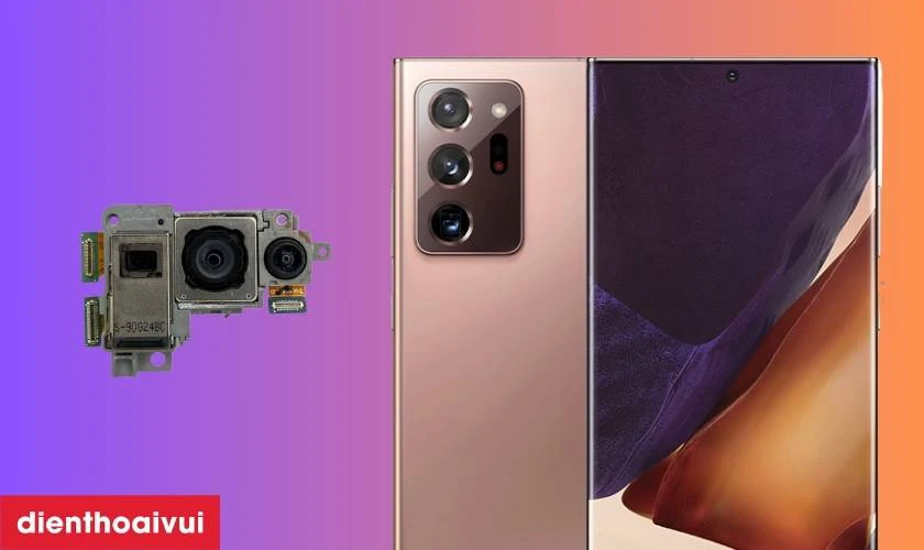 Có nên thay camera sau Samsung Galaxy Note 20 Ultra không?