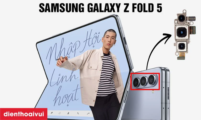 Thay camera sau Samsung Galaxy Z Fold 5 là gì?