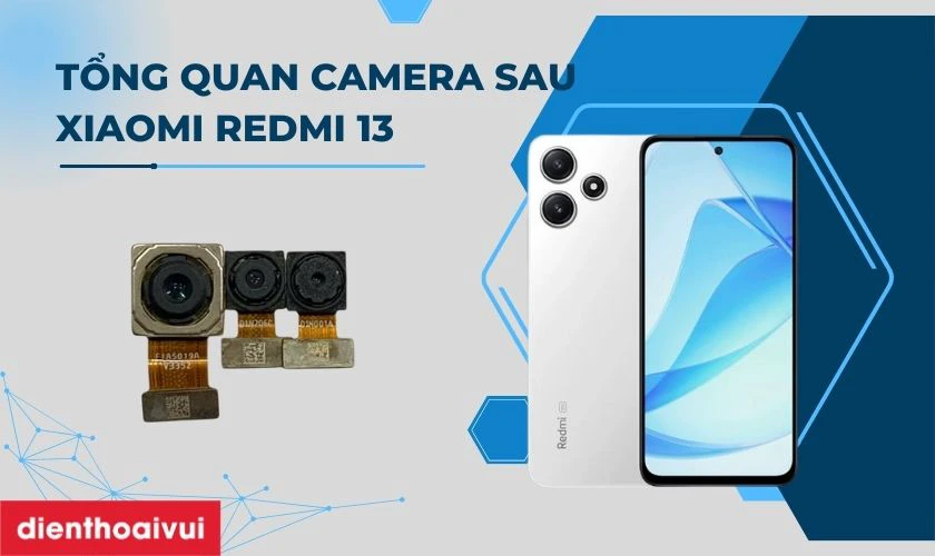 Thay camera sau Xiaomi Redmi 13