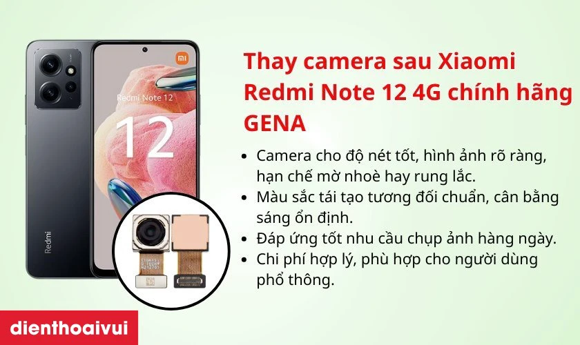 Ưu điểm khi thay camera sau Xiaomi Redmi Note 12 4G ch&iacute;nh h&atilde;ng GENA