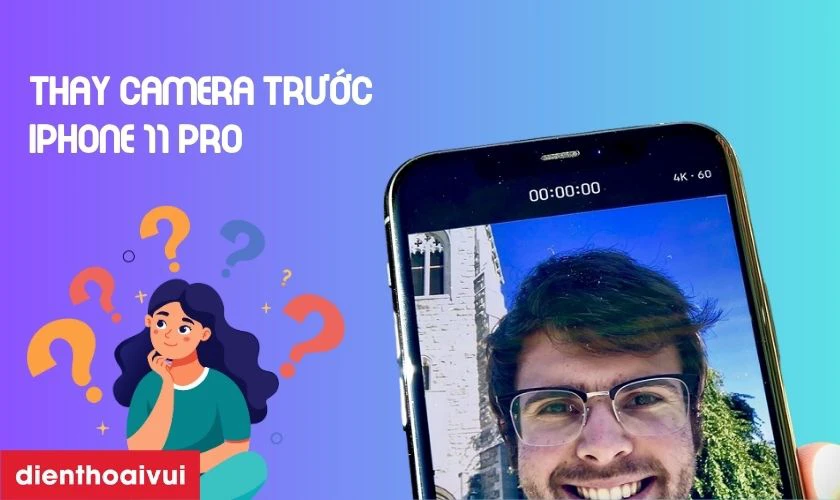 Camera trước loại Pro thay cho iPhone 11 Pro có tốt không?