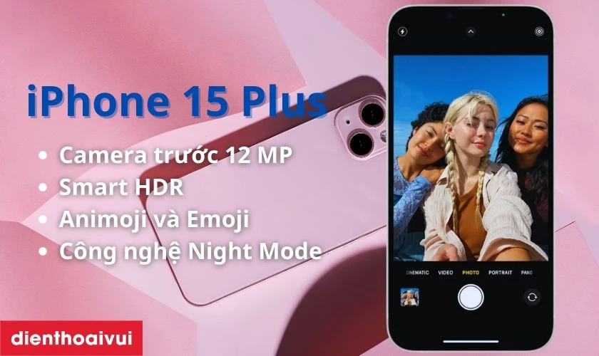 Tổng quan về camera trước điện thoại iPhone 15 Plus