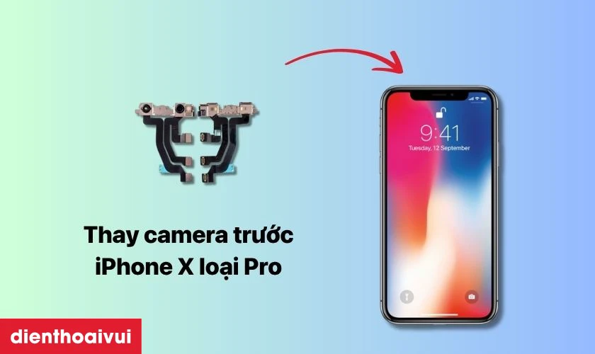 Thay camera trước iPhone X loại Pro
