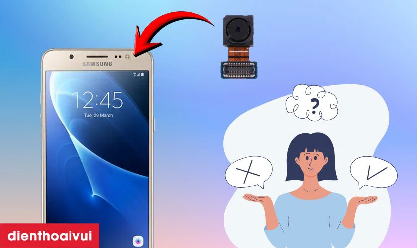 C&oacute; n&ecirc;n thay camera trước cho Samsung Galaxy J5 kh&ocirc;ng?