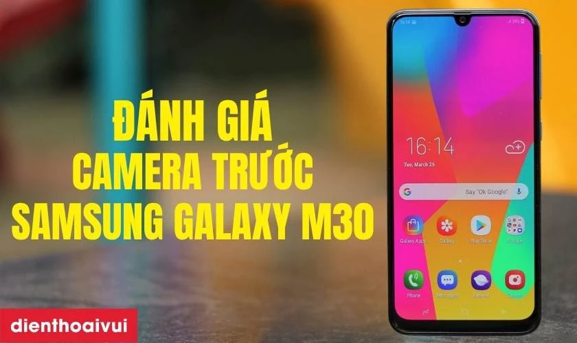 Tổng quan camera trước Samsung Galaxy M30