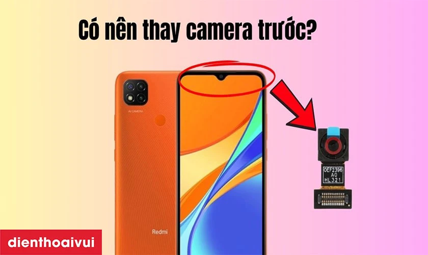 Có nên thay camera trước Xiaomi Redmi 9C không?