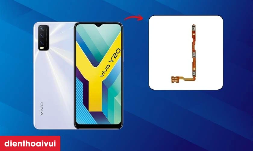 Cần lưu &yacute; g&igrave; trước khi thay c&aacute;p nguồn / c&aacute;p volume Vivo Y20?