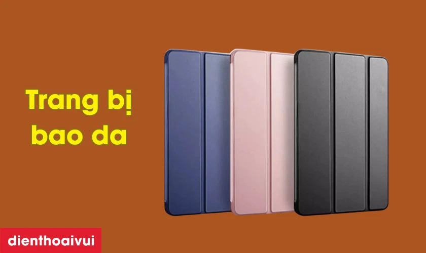 Sử dụng bao da/ốp lưng chất lượng