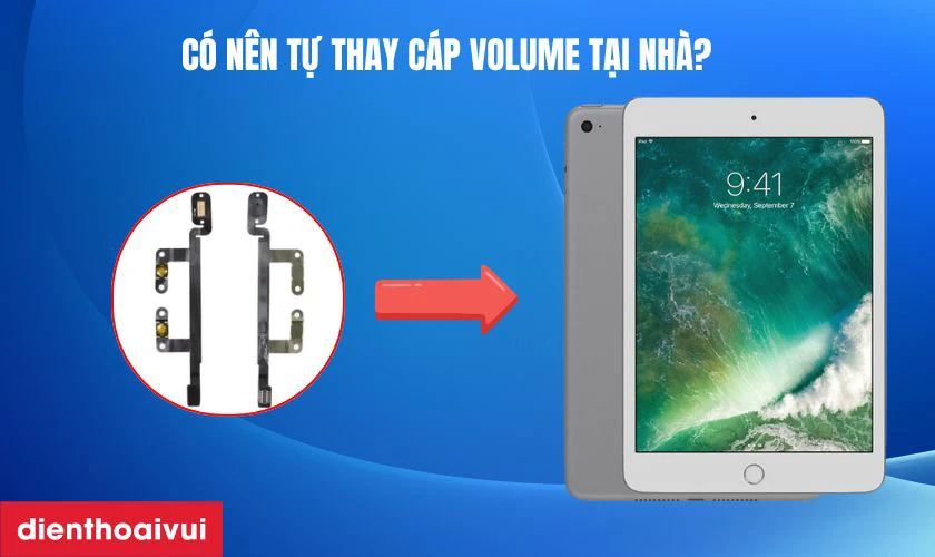 Có nên tự thay cáp volume tại nhà?