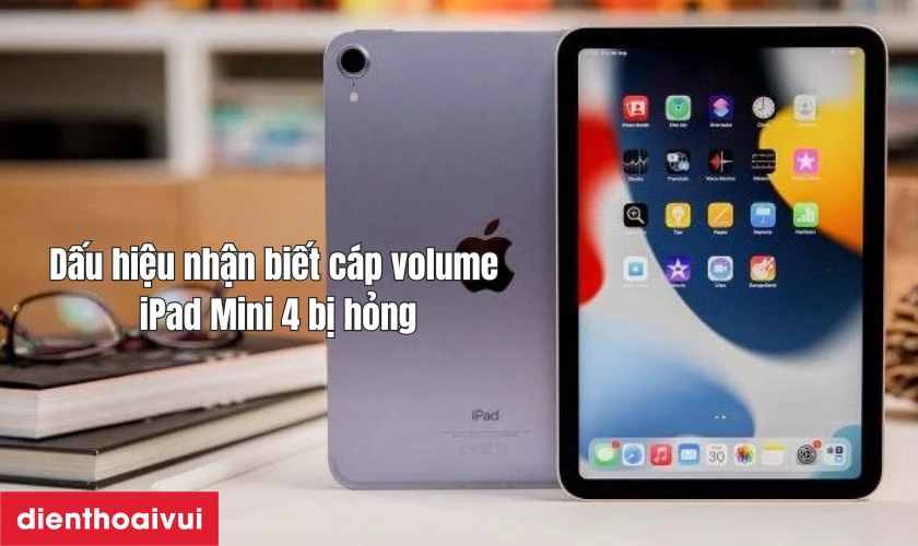 Dấu hiệu nhận biết cáp volume iPad Mini 6 bị hỏng