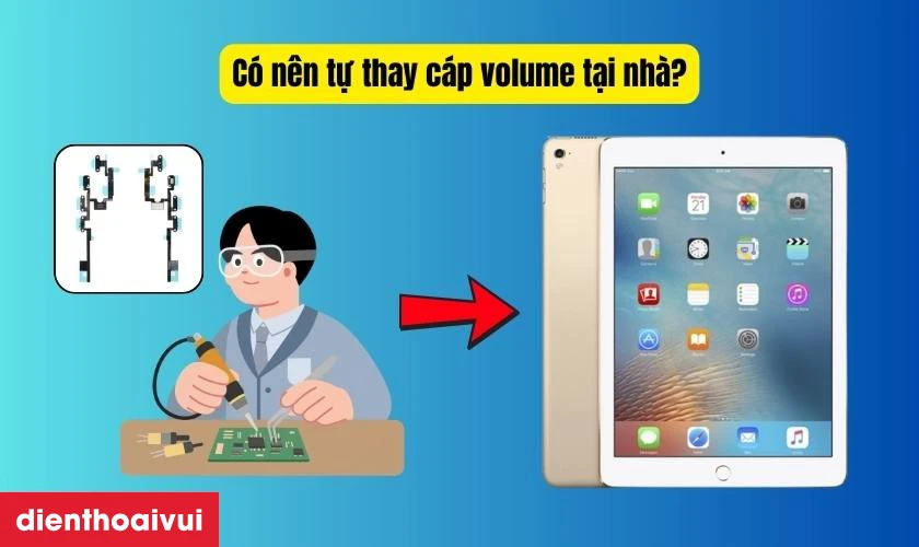 Có nên tự thay cáp volume tại nhà