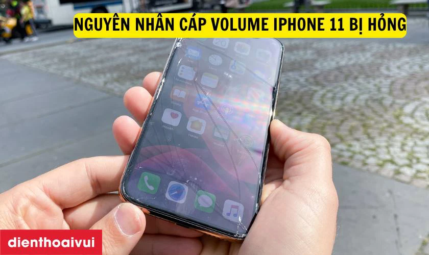 Nguyên nhân cáp volume iPhone 11 bị hỏng