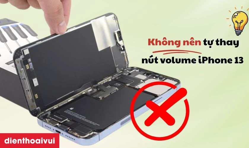 Có nên tự thay cáp volume iPhone 13 tại nhà
