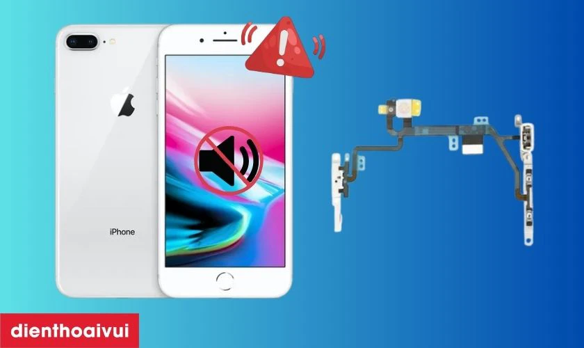 Dấu hiệu nhận biết cáp volume iPhone 8 Plus bị hỏng