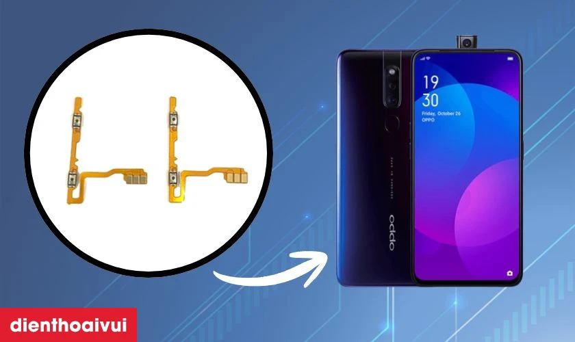 Thay c&aacute;p volume Oppo F11 Pro l&agrave; g&igrave;?