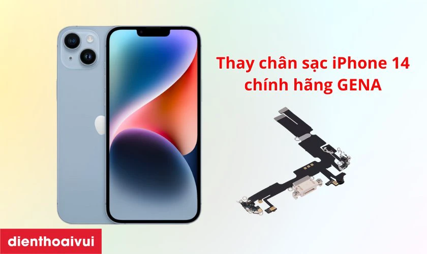 Tổng quan về cụm chân sạc điện thoại iPhone 14 dòng GENA