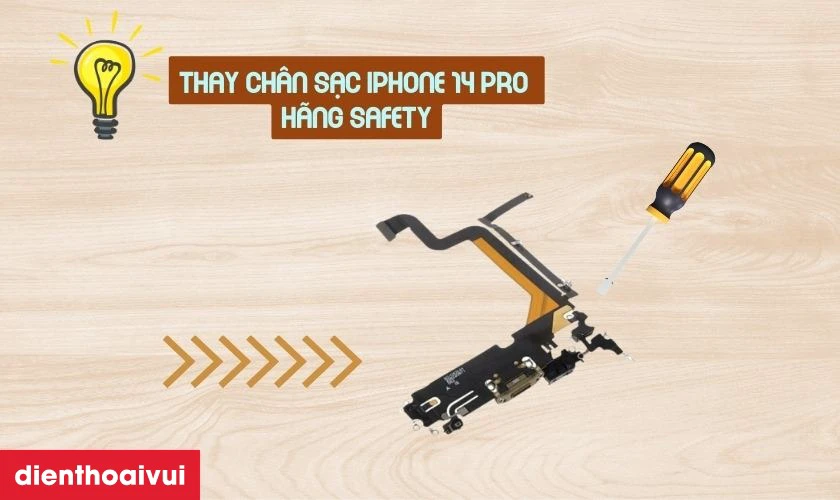 Thay chân sạc iPhone 14 Pro hãng Safety là gì