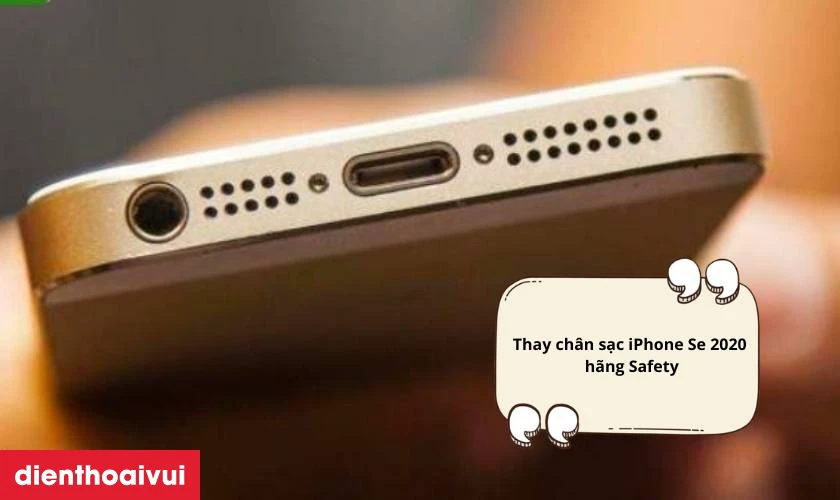 Thay chân sạc iPhone SE 2020 hãng Safety là gì