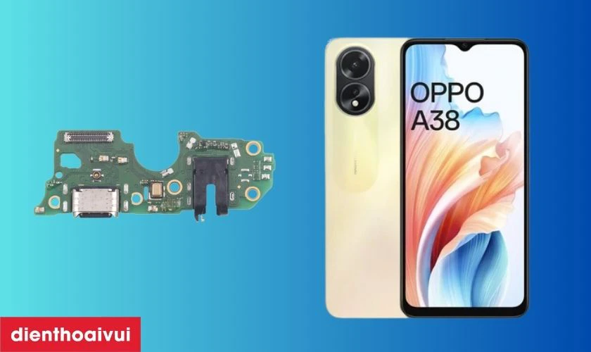 Thay ch&acirc;n sạc Oppo A38 l&agrave; g&igrave;?