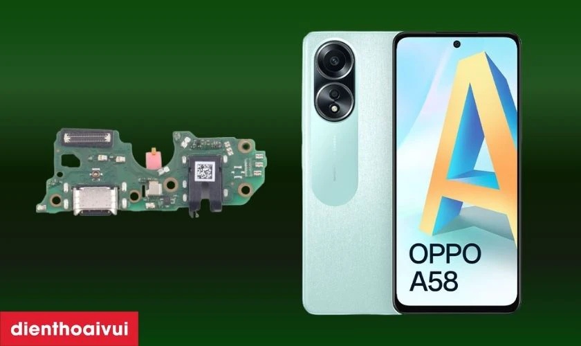 Thay ch&acirc;n sạc Oppo A58 l&agrave; g&igrave;?