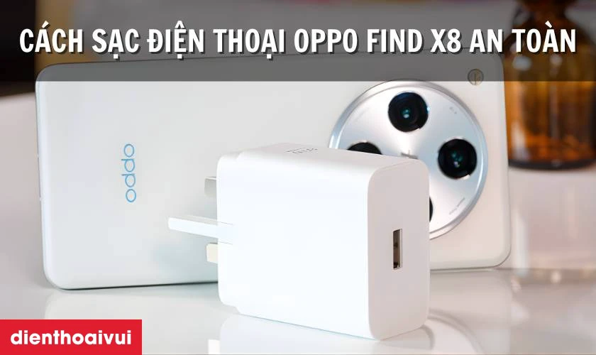Nguy&ecirc;n nh&acirc;n ch&acirc;n sạc OPPO