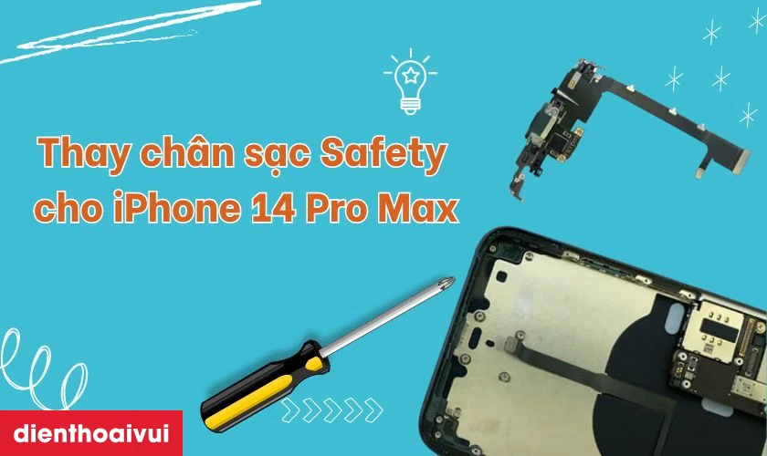 Thay chân sạc Safety iPhone 14 Pro Max