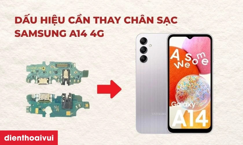 Dấu hiệu cần thay ch&acirc;n sạc Samsung A14 4G
