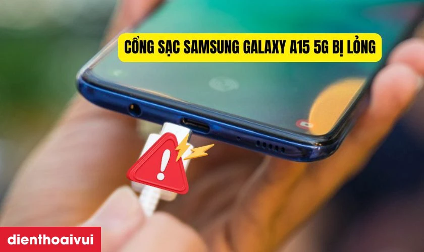 Khi n&agrave;o bạn cần thay ch&acirc;n sạc Samsung Galaxy A15 5G?