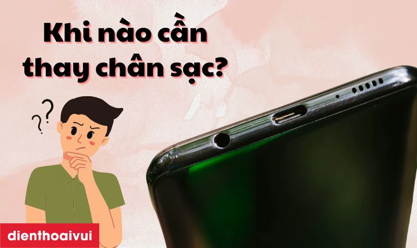 Khi nào bạn cần thay chân sạc Samsung Galaxy A50S hãng Safety?