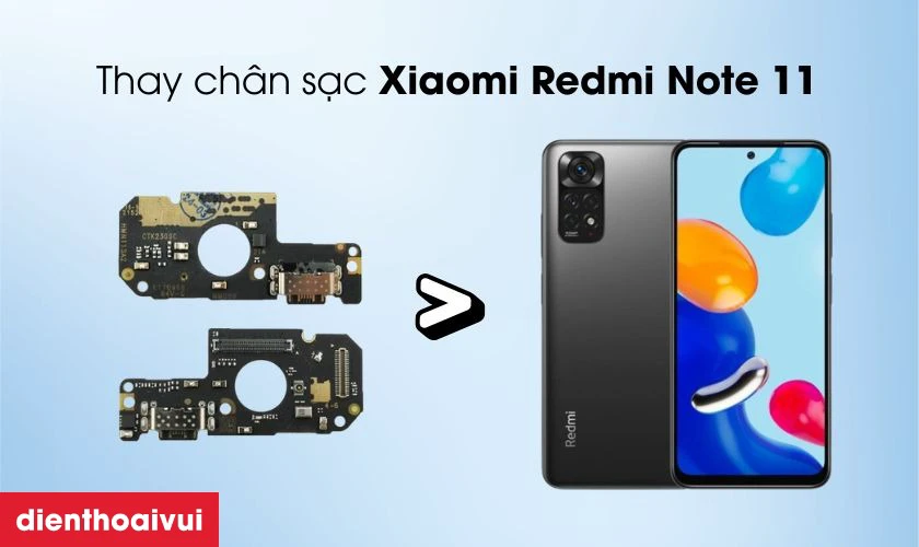 Trường hợp cần thay chân sạc Xiaomi Redmi Note 11