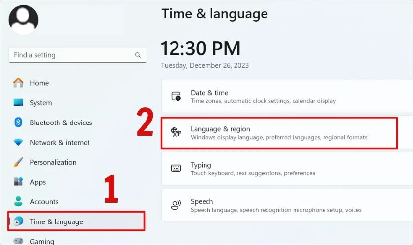 Tại mục Time & Language, bạn nhấn chọn Language & region