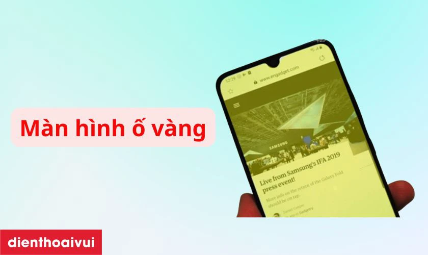 Màn hình điện thoại bị ố vàng