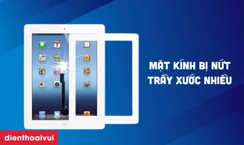 C&aacute;c dấu hiệu nhận biết bạn cần thay &eacute;p k&iacute;nh iPad mới