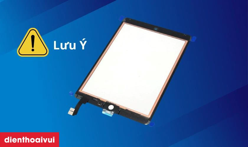 Những lưu ý trước khi thay ép kính iPad Mini 6 chính hãng Feaglet