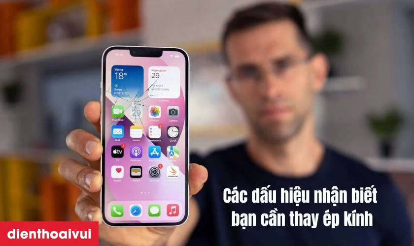 Các dấu hiệu nhận biết bạn cần thay ép kính iPhone 13 chính hãng Feaglet mới