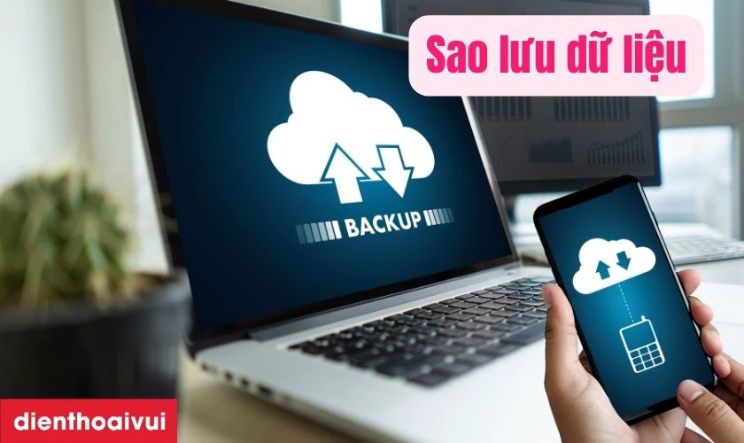 Sao lưu dữ liệu trước khi thay kính
