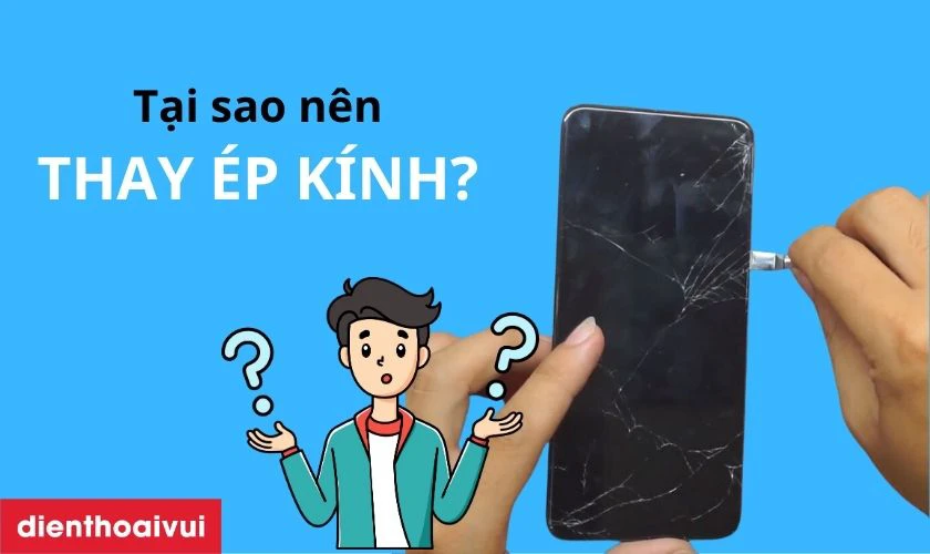 Có nên thay ép kính OPPO A38 không?