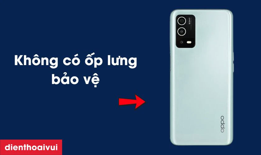 Không có ốp lưng bảo vệ dễ làm điện thoại bị nứt kính màn hình