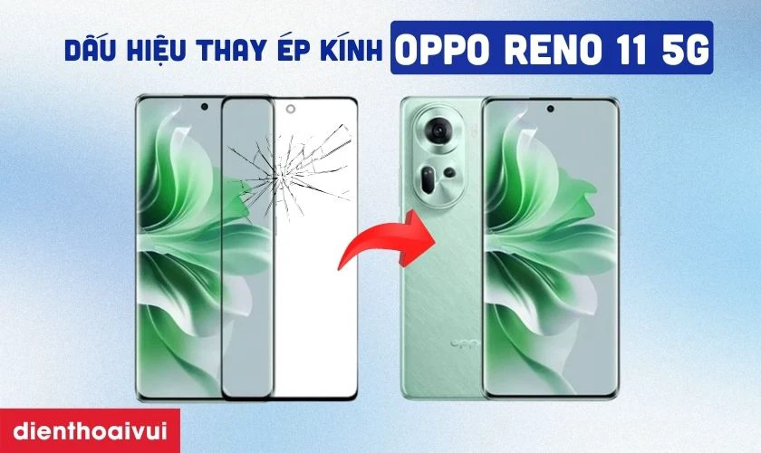 Khi nào cần thay ép kính điện thoại Oppo mới?