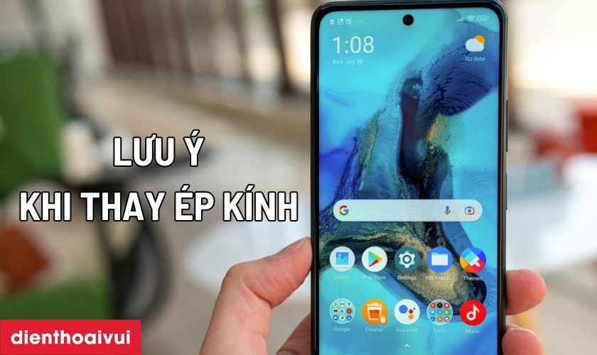 Những lưu ý trước khi thay ép kính