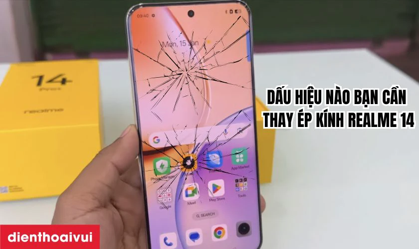 Dấu hiệu nào bạn cần thay ép kính Realme 14?