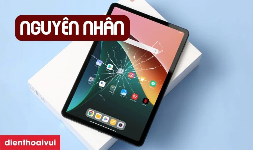 Nguyên nhân tại sao máy tính dễ bị nứt vỡ mặt kính