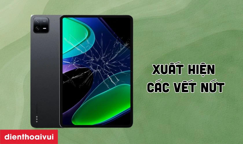 Các dấu hiệu nhận biết bạn cần thay ép kính Xiaomi Pad 6 mới