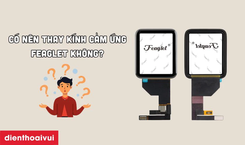 Có nên thay kính cảm ứng Apple Watch Series 1 chính hãng Feaglet không?