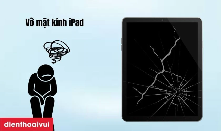 Nguyên nhân tại sao iPad dễ bị nứt vỡ mặt kính