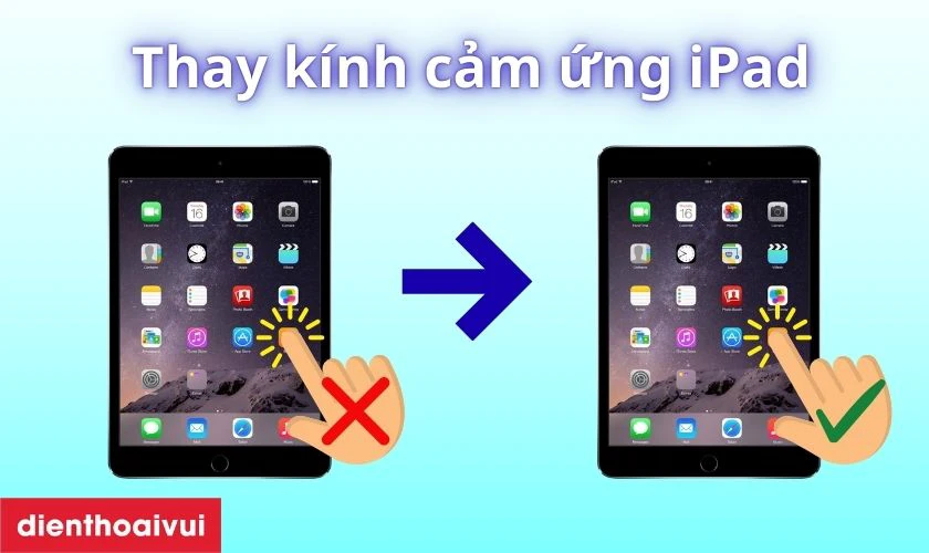 Thay k&iacute;nh cảm ứng iPad Mini 3 l&agrave; g&igrave;?